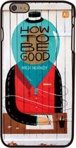 How to be good iPhone 6 plus hardcase cover