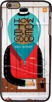 How to be good iPhone 6 plus hardcase hoesje