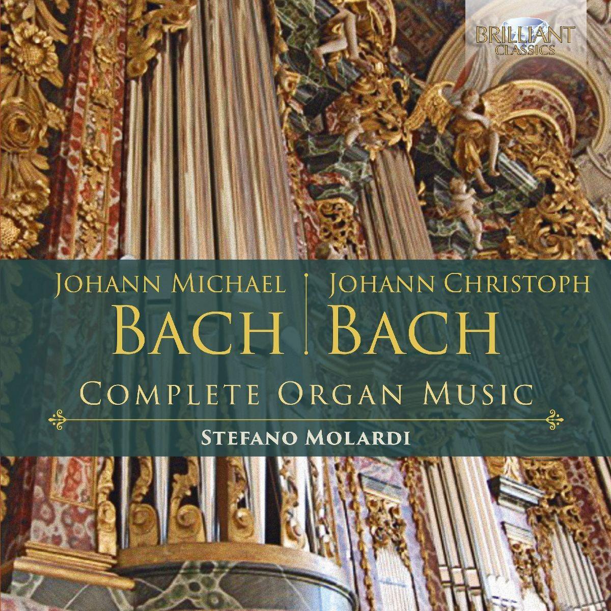 Jm Bach. Jc Bach: Complete Organ Music
