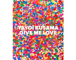 Omslag van Yayoi Kusama Give Me Love
