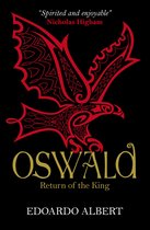 Oswald Return Of The King