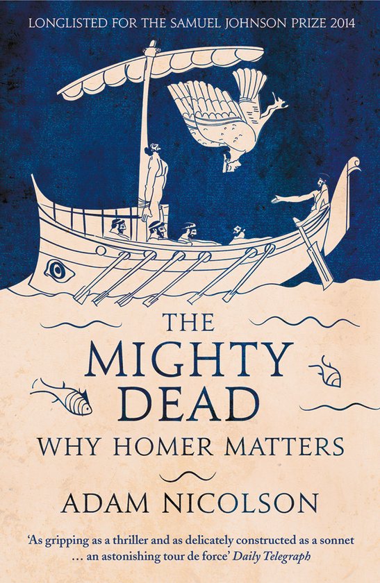 Mighty Dead Why Homer Matters - cover