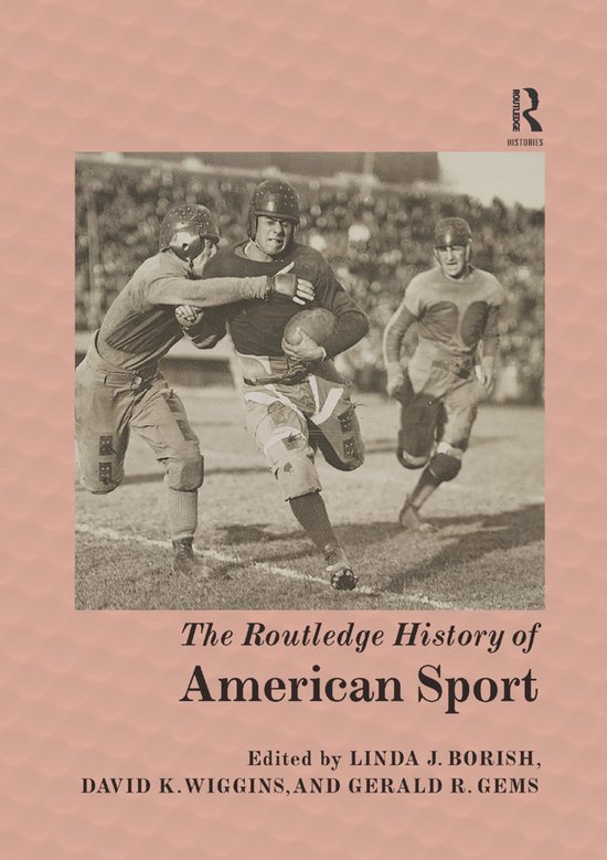 Routledge Histories-The Routledge History of American Sport - cover