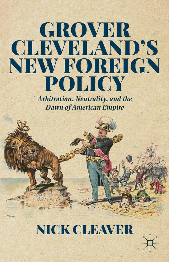 Grover Cleveland s New Foreign Policy