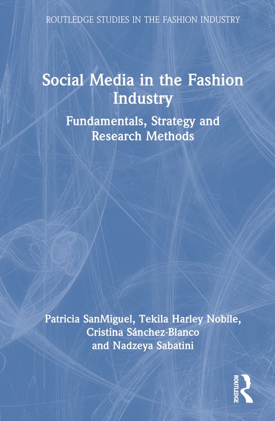Routledge Studies in the Fashion Industry- Social Media in t ... - cover