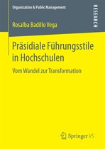 Praesidiale Fuehrungsstile in Hochschulen