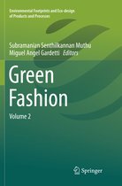 Environmental Footprints and Eco-design of Products and Processes- Green Fashion