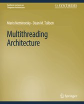 Synthesis Lectures on Computer Architecture- Multithreading Architecture