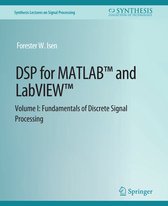 Synthesis Lectures on Signal Processing- DSP for MATLAB™ and LabVIEW™ I