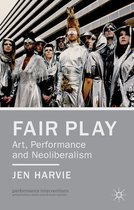 Fair Play Art Performance & Neoliberalis