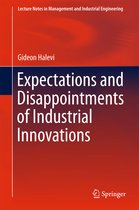 Expectations and Disappointments of Industrial Innovations