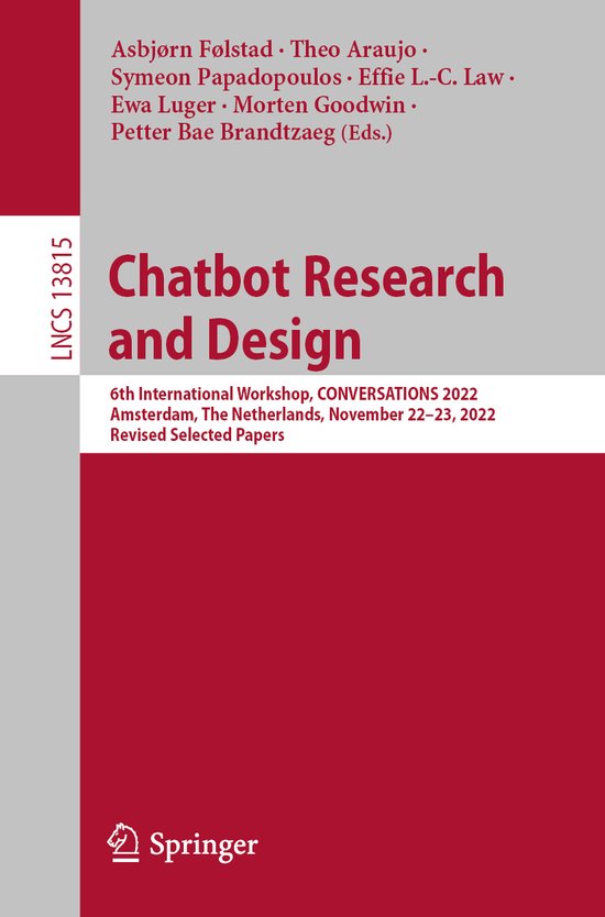 Lecture Notes in Computer Science13815- Chatbot Research and Design ...