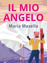 Ombre Rosa: Le grandi protagoniste del romance italiano - Il mio angelo