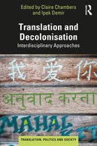 Translation, Politics and Society- Translation and Decolonisation