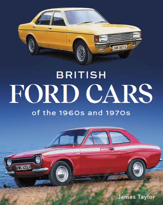 British Ford Cars of the 1960s and 1970s - cover