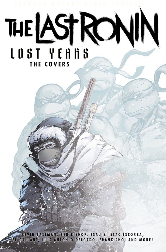 Teenage Mutant Ninja Turtles: The Last Ronin Lost Years--The ... - cover
