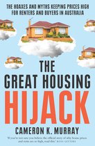 The Great Housing Hijack