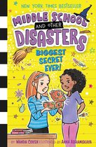 Middle School and Other Disasters - Biggest Secret Ever!