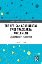 Routledge Research in International Law-The African Continental Free Trade Area Agreement