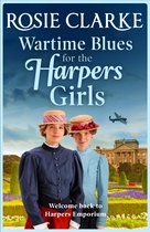 Welcome To Harpers Emporium5- Wartime Blues for the Harpers Girls