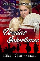 American Civil War Brides 3 - Ursula's Inheritance