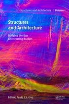 Structures and Architecture - Structures and Architecture - Bridging the Gap and Crossing Borders