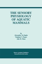 The Sensory Physiology of Aquatic Mammals