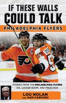 If These Walls Could Talk- If These Walls Could Talk: Philadelphia Flyers