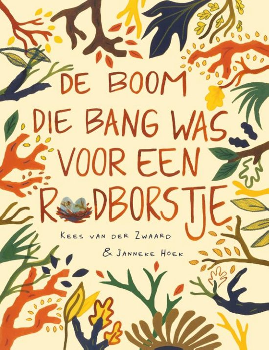 Kees Van Der Zwaard De boom die bang was voor een roodborstje, Kees van der Zwaard