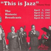 Various Artists - "This Is Jazz" Volume 3: The Historic Broadcasts (2 CD)