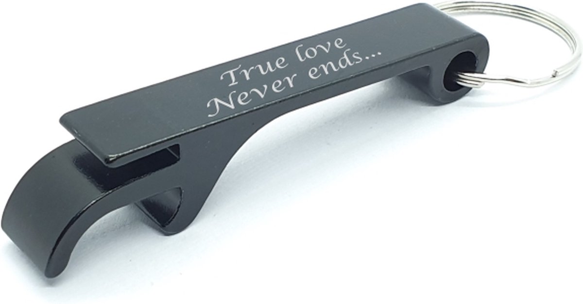 Bieropener - True Love Never Ends