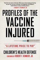 Children’s Health Defense -  Profiles of the Vaccine-Injured