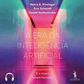 A Era da Inteligência Artificial
