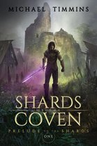 Shards of the Coven 1 - Prelude to the Shards