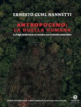 Antropoceno: la huella humana