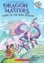 Dragon Masters 20 - Howl of the Wind Dragon: A Branches Book (Dragon Masters #20)