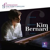 Kim Bernard: Chopin/Debussy/Ravel (CD)