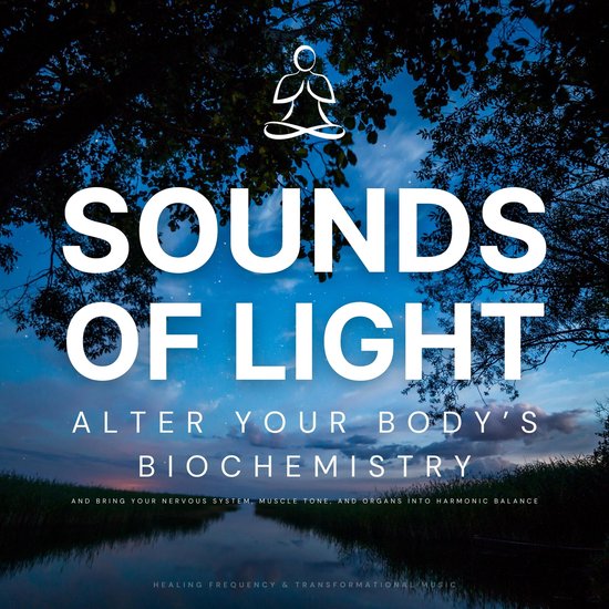 SOUNDS OF LIGHT - Healing Frequency & Transformational Music - cover
