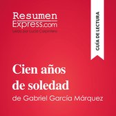 Resumen Cien años de soledad de Gabriel García Márquez (Guía de lectura), ISBN: 9782808036009  Lengua Castellana y Literatura