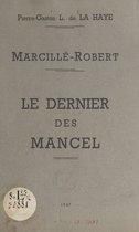 Marcillé-Robert : le dernier des Mancel