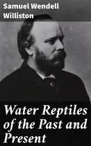 Water Reptiles of the Past and Present