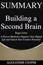 Self-Development Summaries 1 - Summary of Building a Second Brain