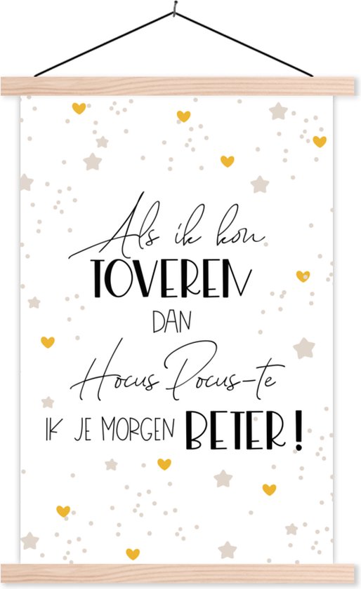 Posterhanger incl. Poster 40x60 cm - Schoolplaat - Beterschap - Spreuken - Hart - Hocus pocus - Textielposter - Blanke latten