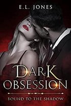 Bound to the Shadows 2 - Dark Obsession