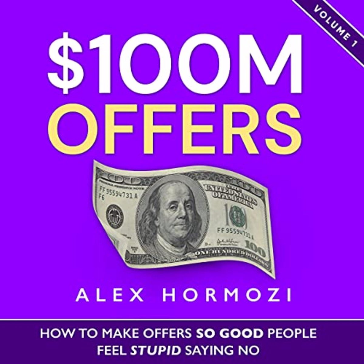  L'Offre à 100M $ : Comment créer des offres tellement  irrésistibles que les gens seraient idiots de refuser - Alex Hormozi:  Acquisition.com Volume I (French Edition): 9782492976834: Hormozi, Alex, Le  Networker