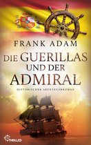 Die Seefahrer-Abenteuer von David Winter 12 - Die Guerillas und der Admiral