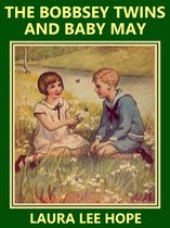 The Bobbsey Twins 17 - The Bobbsey Twins and Baby May