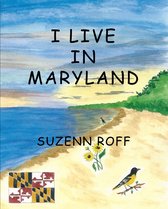 I Live In Series - I Live in Maryland
