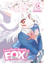 Tamamo-chan's a Fox! 6 - Tamamo-chan's a Fox! Vol. 6
