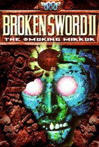 Broken Sword 2: The Smoking Mirror